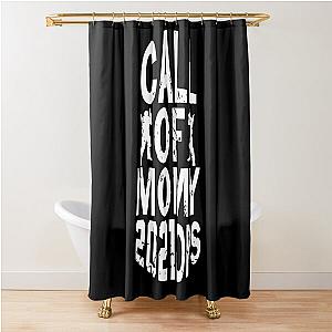 Funny 2021 call of momy Shower Curtain