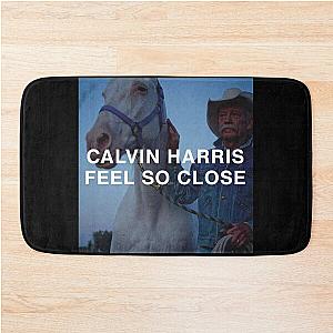 Calvin Harris feel so close Bath Mat