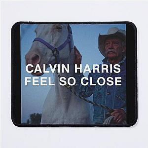 Calvin Harris feel so close Mouse Pad