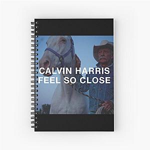 Calvin Harris feel so close Spiral Notebook