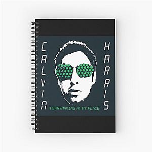 Calvin Harris merrymaking at my place Spiral Notebook