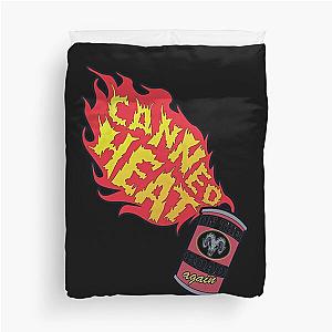 Canned Heat   Duvet Cover