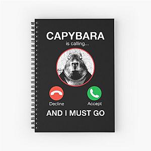 Capybara Is Calling And I Must Go Funny Capybara Phone  Spiral Notebook