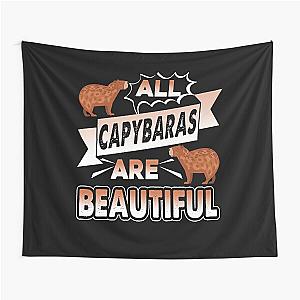 All Capybaras Are Beautiful Tapestry