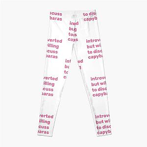 Introverted but willing to discuss capybaras Leggings