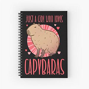 Just a girl who loves capybaras - cute capybara design for capybara lovers  Spiral Notebook