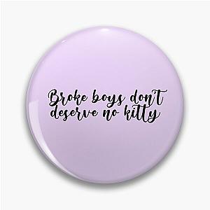 Broke boys don't deserve a card or up
