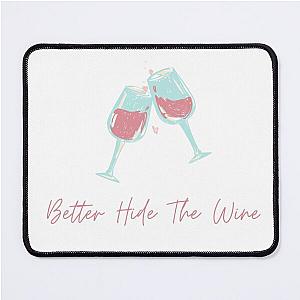 Carly Pearce Hide The Wine Mouse Pad