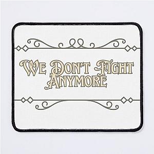 Carly Pearce We Don’t Fight Anymore Mouse Pad