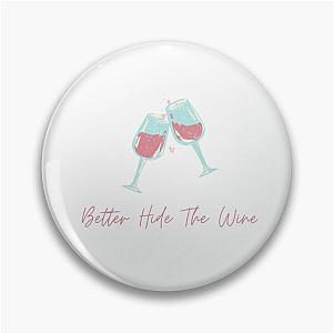 Carly Pearce Hide The Wine Pin