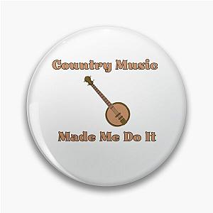 Carly Pearce Country Music Made Me Do It Pin