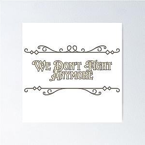 Carly Pearce We Don’t Fight Anymore Poster