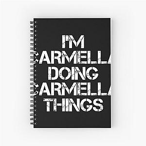 Carmella Name T Shirt - Doing Carmella Things Name Gift Item Spiral Notebook