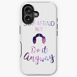 Stay Afraid, But Do It Anyway - Carrie Fisher iPhone Tough Case