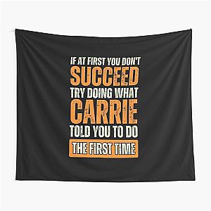 Carrie Personal Funny Tapestry