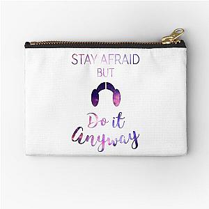 Stay Afraid, But Do It Anyway - Carrie Fisher Zipper Pouch