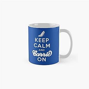 Keep Calm And Carrie On Classic Mug