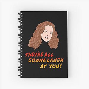 Carrie - They’re all gonna laugh at you Spiral Notebook