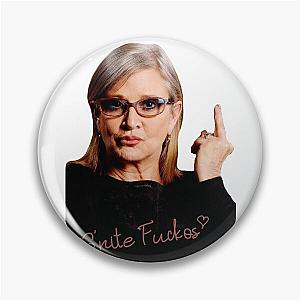 Carrie Fisher G'nite Fuckos Flip off  Pin