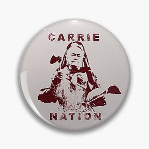 Carrie Nation Burgundy Pin