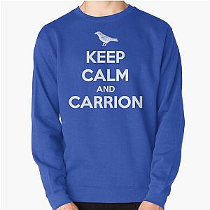 KEEP CALM AND CARRION Sweatshirt