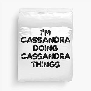 I'm Cassandra Doing a Things Duvet Cover