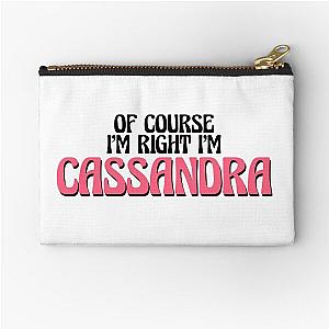 Of Course I'm Cassandra Zipper Pouch