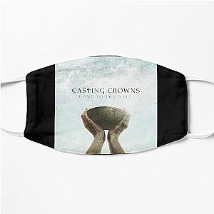 Casting Crowns come to the well Flat Mask