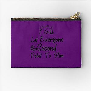 I Will Let Everyone Second Point To Him, Casting Crowns. Zipper Pouch