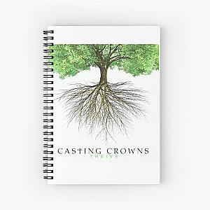 CASTING CROWNS THRIVE Spiral Notebook