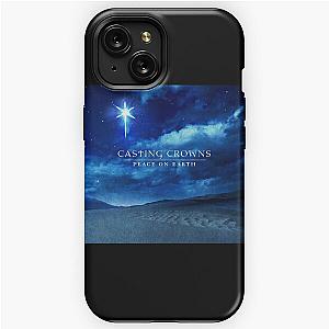 Casting Crowns peace on earth iPhone Tough Case