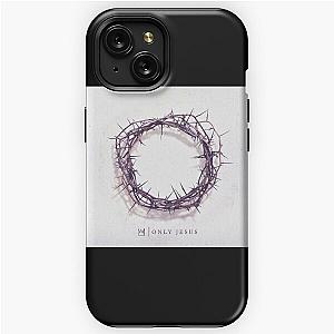 Casting Crowns only jesus iPhone Tough Case