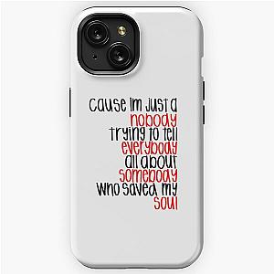 Nobody Lyrics Casting Crowns iPhone Tough Case