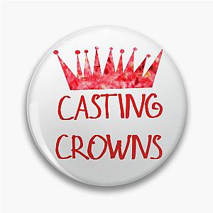 Casting Crowns Pin