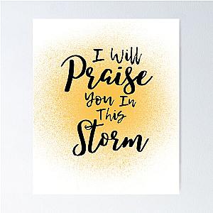 I Will Praise You In This Storm, Casting Crowns Poster