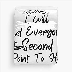 I Will Let Everyone Second Point To Him, Casting Crowns. Duvet Cover