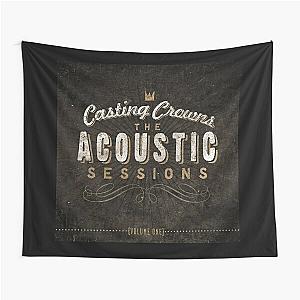 Casting Crowns the acoustic sessions vol one Tapestry