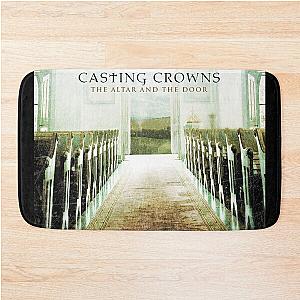 Casting Crowns the altar and the door Bath Mat