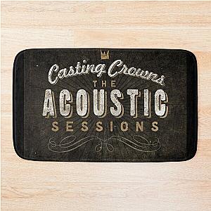 Casting Crowns the acoustic sessions vol one Bath Mat