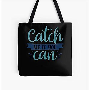 Fishing Catch Me If You Can Tote Bag