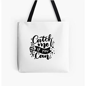 Catch Me If You Can - All Over Print Tote Bag