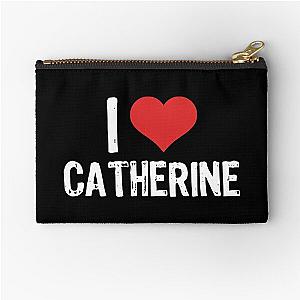 I Love Catherine Zipper Pouch