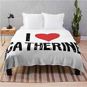 I Love Catherine Throw Blanket