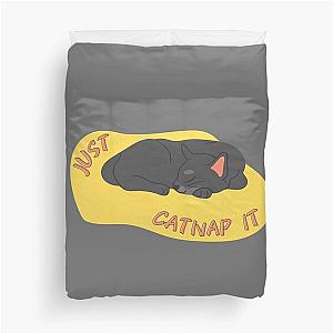 Just CatNap it Duvet Cover