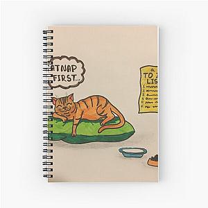 But catnap first! Spiral Notebook