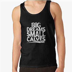 Chris Bumstead Tank Tops - big dreams small calves cbum Tank Top RB2-2704