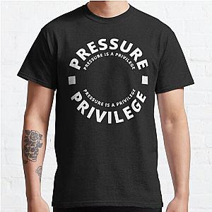 Chris Bumstead T-Shirts - Cbum | pressure is a privilege Classic T-Shirt RB2-2704