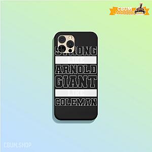 Chris Bumstead Mugs - Strong like Arnold Giant like Coleman 40 Phone Case