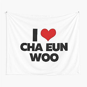 I Love Cha Eun woo	 Tapestry