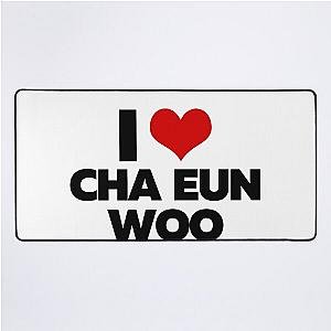 I Love Cha Eun woo	 Desk Mat